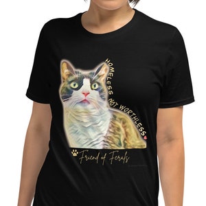 Homeless Feral Cat Eartip TNR Tshirt - Homeless Not Worthless, Trap Neuter Return, Spay Stray Community Colony Cats, Veterinary Gift