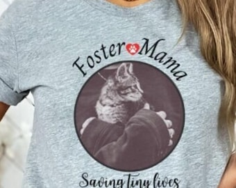 Personalized Foster Mama Saving Tiny Lives T Shirt Kitten Foster Shirt Fostering Saves Lives TShirt Foster Cat Rescue Cat Foster Mom Gift