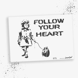 Schablone BANKSY Streetart, Auswahl B72-B78, DIN A7 / A6 / A5 / A4 / A3 / A2 Stencil für Graffiti, Airbrush, Vorlage für Wandbild, Malen B75 Follow ur Heart