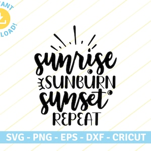 Könnte beinhalten: Schwarz-weißes Text-Grafikdesign mit den Worten "sunrise sunburn sunset repeat".