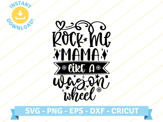 Rock Me Momma Country Song Lyrics Quote SVG PNG EPS Cut - Etsy