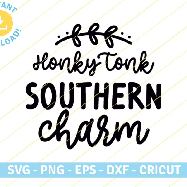 Honky Tonk Southern Charm | PNG Print File for Sublimation Or Print, Southern Designs, Be Kind, Positive Designs, Positive Quotes, Sunflower