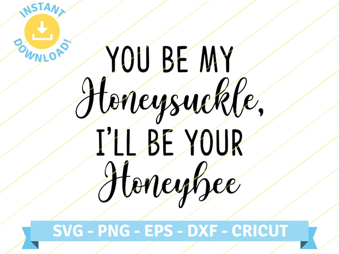 Honey Bee, Blake Shelton Fun Love Country Song Lyrics Quote SVG PNG EPS