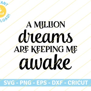 Puede incluir: Un diseño gráfico en blanco y negro con el texto "A million dreams are keeping me awake".