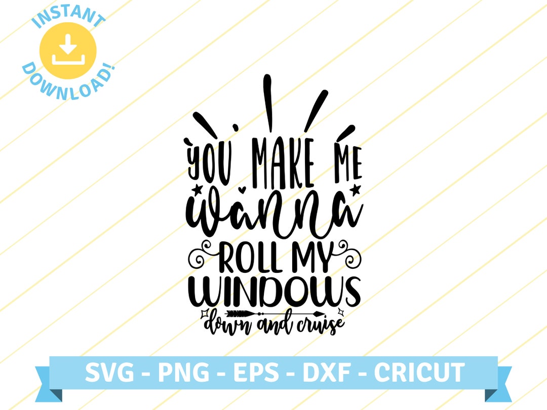 Roll My Windows Down and Cruise Country Song Lyrics Quote SVG PNG EPS Cut  Files for Cricut, Silhouette, T Shirt, Sticker Design - Etsy