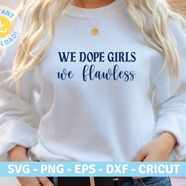 We dope girls, We Flawless, Nicki | Zitate Sprüche Konzert Damen Fun | SVG PNG EPS Cut Dateien für Cricut, Silhouette, T Shirt, Pullover