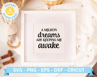 A million dreams, Greatest Showman | Decor Art Nursery Inspo Poster Wall Design | SVG PNG EPS Cut files Cricut, Silhouette, T Shirt, Sticker