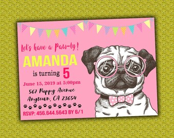 Pug Birthday Printable Invitation / Pug Digital Invitation / DIGITAL File ONLY / You PRINT