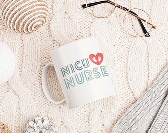 NICU Nurse Coffee Mug | 11oz Ceramic Nurse Gift