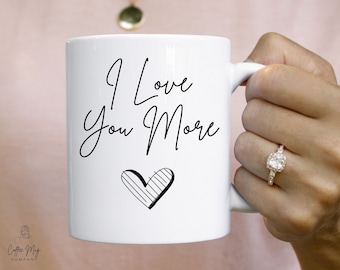 Taza de café "Te quiero más" / Regalo de aniversario de San Valentín