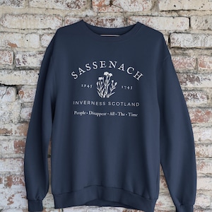 Outlander Sweatshirt, Sassenach Sweater, Outlander Gifts for Women, Sassenach, Fraser Sweatshirt. Outlander, Unisex Crewneck Sweatshirt