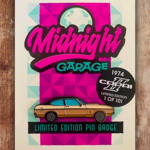Midnight Garage presents - 1974 Ford Capri II /Mercury Capri II Limited Edition Pin Badge