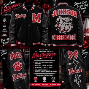 May include: A black letterman jacket featuring red and white rhinestone embellishments. The front displays a letter M and the name Destiny. The back shows a bulldog graphic with the text JOHNSON CHEERLEADER. Sleeves feature 2012, a paw print, a bow, and track-themed graphics.