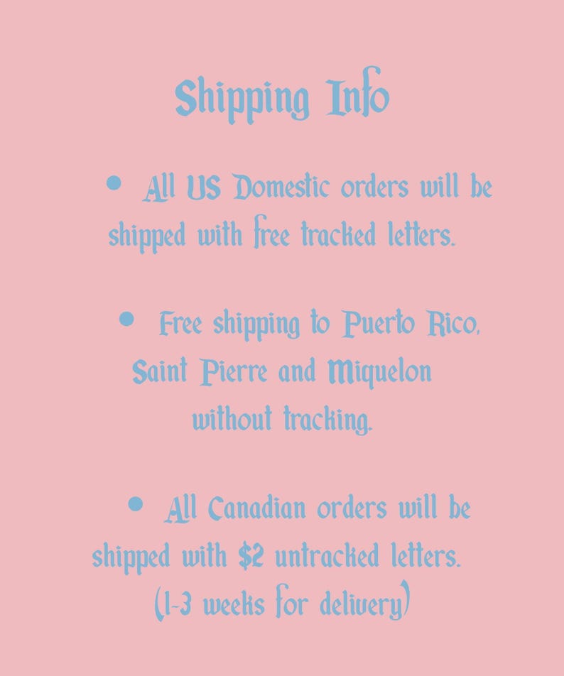 May include: A pink background with light blue text that reads "Shipping Info." The text includes information about shipping to the US, Puerto Rico, Saint Pierre and Miquelon, and Canada. The text is in a decorative font.