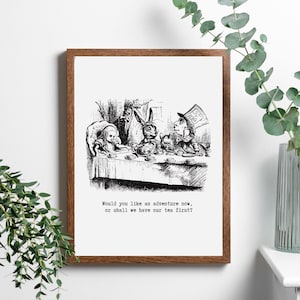 Would You Like An Adventure or Shall we Have Tea First Printable Wall Art, Alice in Wonderland Art Print, Tea Quotes