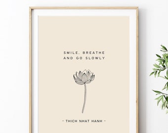 Thich Nhat Hanh Quote Print, Smile Breath and Go Slowly, Meditation Printable Wall Art, Mindfulness Wall Decor