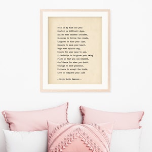 May include: A framed print with a vintage aesthetic featuring a poem by Ralph Waldo Emerson. The poem is titled "This is my wish for you" and includes lines like "Comfort on difficult days" and "Love to complete your life".