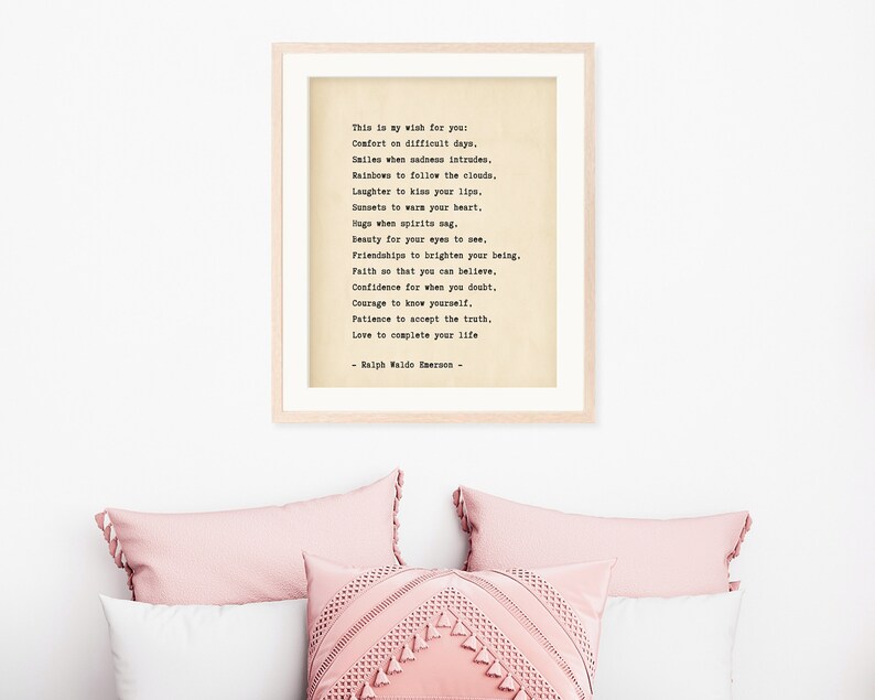 May include: A framed print with a vintage aesthetic featuring a poem by Ralph Waldo Emerson. The poem is titled "This is my wish for you" and includes lines like "Comfort on difficult days" and "Love to complete your life".