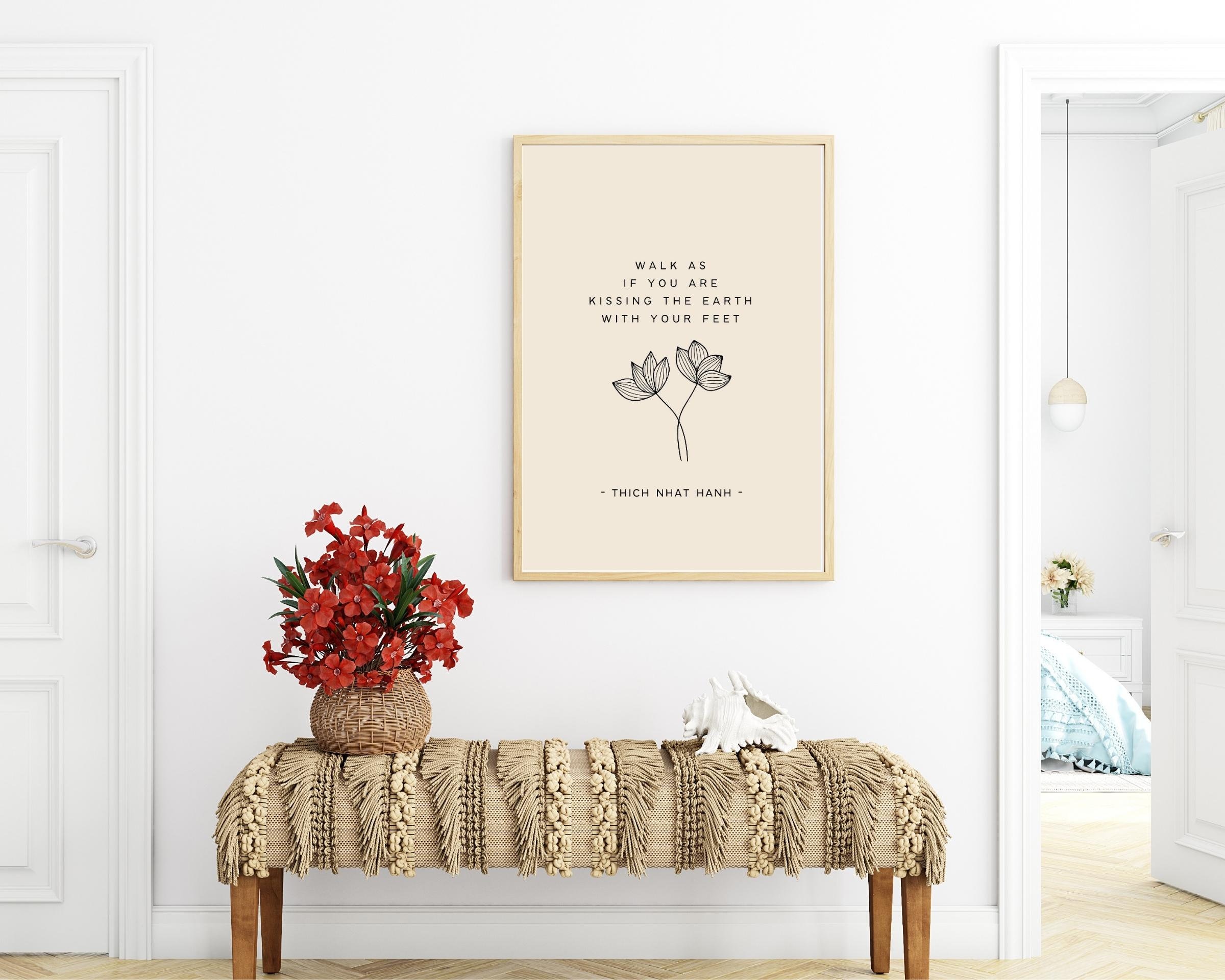 Thich Nhat Hanh Quote Print, Walk as If You Are Kissing the Earth ...