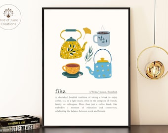 May include: A printable art print with a definition of the Swedish word "fika" which means to take a break to enjoy coffee, tea, or a light snack. The print features illustrations of teapots, teacups, and leaves in yellow, blue, and green.