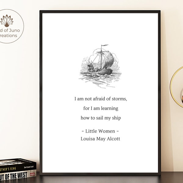Little Women Quote Print, I am not afraid of storms, Louisa May Alcott Wall Decor, Printable Poster