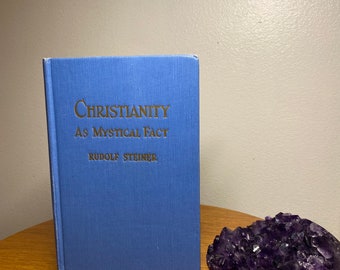 Christianity as mystical fact by rudolf Steiner published 1947