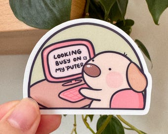 Looking Busy On My 'Puter, Computer Dog Sticker, Waterproof Vinyl Laptop Decal