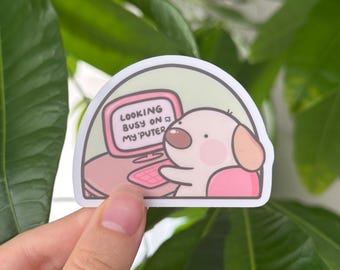 Looking Busy On My 'Puter, Computer Dog Sticker, Waterproof Vinyl Laptop Decal