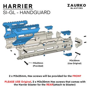 Puede incluir: Un diagrama que muestra las partes de un guardamanos Harrier SI-GL para un blaster Zaurko. El guardamanos est&aacute; hecho de metal y tiene un acabado plateado. El diagrama muestra el guardamanos ensamblado y desmontado, con las partes individuales etiquetadas. El texto en el diagrama dice "Harrier SI-GL - Handguard", "Zaurko Blasters", "M3x25mm (Provided)", "M3x30mm (Use Original)", "2 x M3x25mm, Hex screws will be provided for the FRONT", "PLEASE USE Original, 2 x M3x30mm Hex screws that comes with the Harrier blaster for the REAR (attach to blaster)".