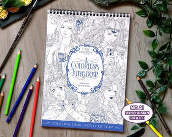 Coloring book Artist Edition | A Colorless Kingdom | Choose your own | High quality printed | All ages