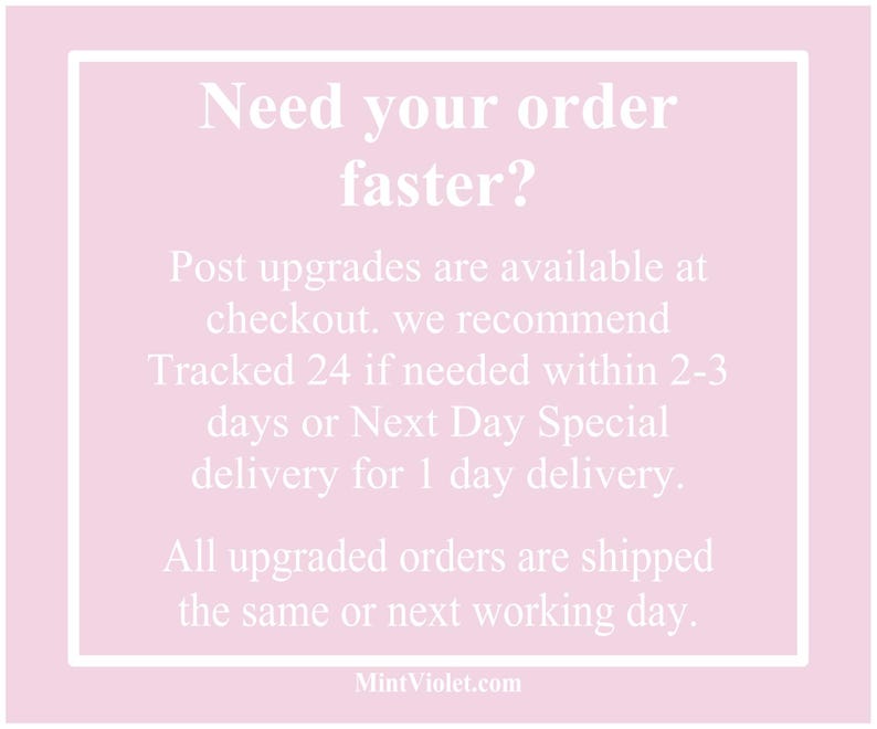 May include: A light pink background with a white border and text that reads "Need your order faster?" and information about shipping upgrades. The website address "MintViolet.com" is at the bottom.