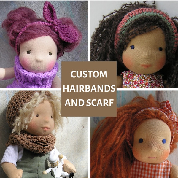 Made to order Hairbands and Scarf for Waldorf style doll 9, 12, 14, 16, 18 inches Custom dolls Steiner toys
