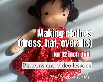 Video lessons 3 clothes items for Waldorf 12 inch doll + patterns