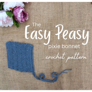 May include: A blue crocheted pixie bonnet with a tie. The text "The Easy Peasy pixie bonnet crochet pattern" is written in white on a burlap background.