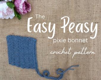 Easy Peasy pixie bonnet crochet pattern - no sew pixie bonnet - simple, seamless crochet bonnet hat - crochet boy bonnet - worsted 10ply