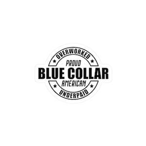 Blue Collar Kiss-Cut Vinyl Decals - Hard Hat Stickers, Blue Collar Sticker, Workman Decals, Toolbox Label, Tradesman Gift
