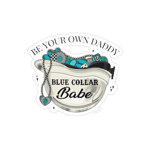 ブルーカラーベイブ屋外ステッカー、Be Your Own Daddy、クールな車用デカール、カスタムダイカットデザイン、ティーンと大人向けの楽しいアクセサリー