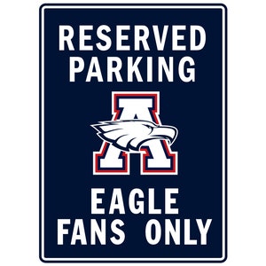 Allen high school eagles A eagle head logo reserved parking sign / eagle fans only ---blue