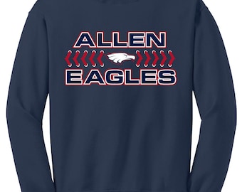 Allen High School Allen eagles allen eagles laces hoodie or crew sweatshirt ---navy blue