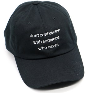Don&#39;t Confuse Me Hat (FREE SHIPPiNG in the US)