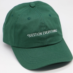 Question Everything Hat (FREE SHIPPING in the US)