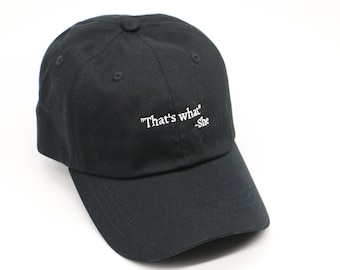 That's What She Said Hat (FREE U.S. SHIPPING)