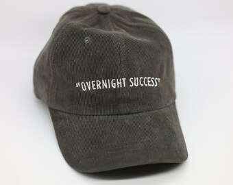 Overnight Success Hat