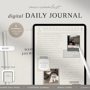 May include: Beige digital daily journal with 6 different journals, bonus covers, and 5 shortcut icons. The journal includes 365 hyperlinked daily pages. The image shows a tablet screen with a daily journal page open. The page includes a calendar, a section for daily gratitude, and a section for daily reflections. The journal is designed to help users track their daily progress and goals.