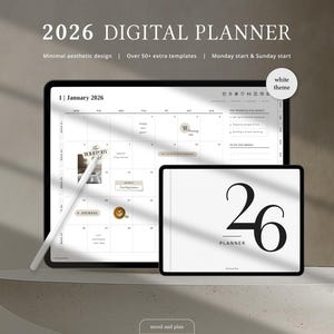 May include: A digital planner for 2026 displayed on a tablet, featuring a minimalist design. The screen shows a calendar layout with the text "January 2026." A smaller tablet displays "26 PLANNER." Additional text includes "Over 50+ extra templates" and "Monday start & Sunday start."