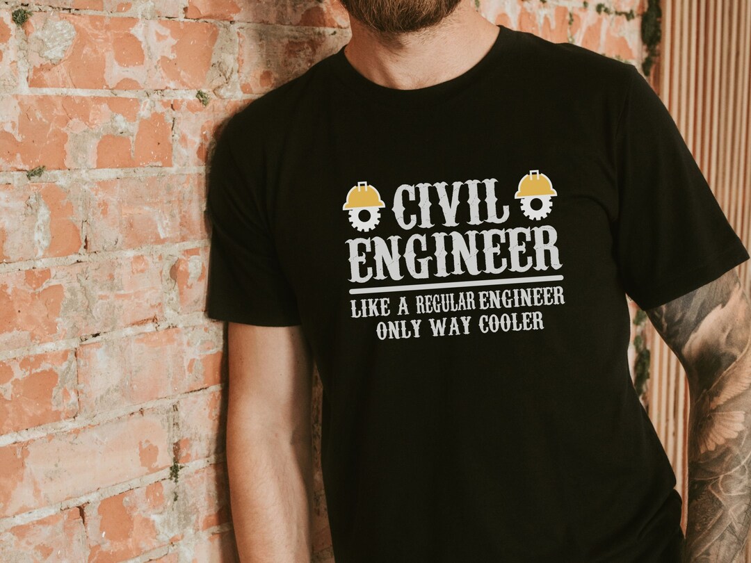 Funny Civil Engineer Shirt, Civil Engineer Gift, Civil Engineering ...