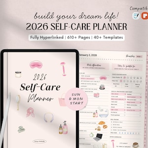 May include: A digital 2026 Self-Care Planner with a pink and white design. The planner includes templates, and is fully hyperlinked. The text "build your dream life!" and "SUN & MON START" are also visible.