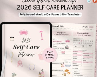 2026 SELF-CARE Planner: Dated Monthly, Weekly, Daily Planner, GoodNotes, Samsung Notes, iPad & Tablet