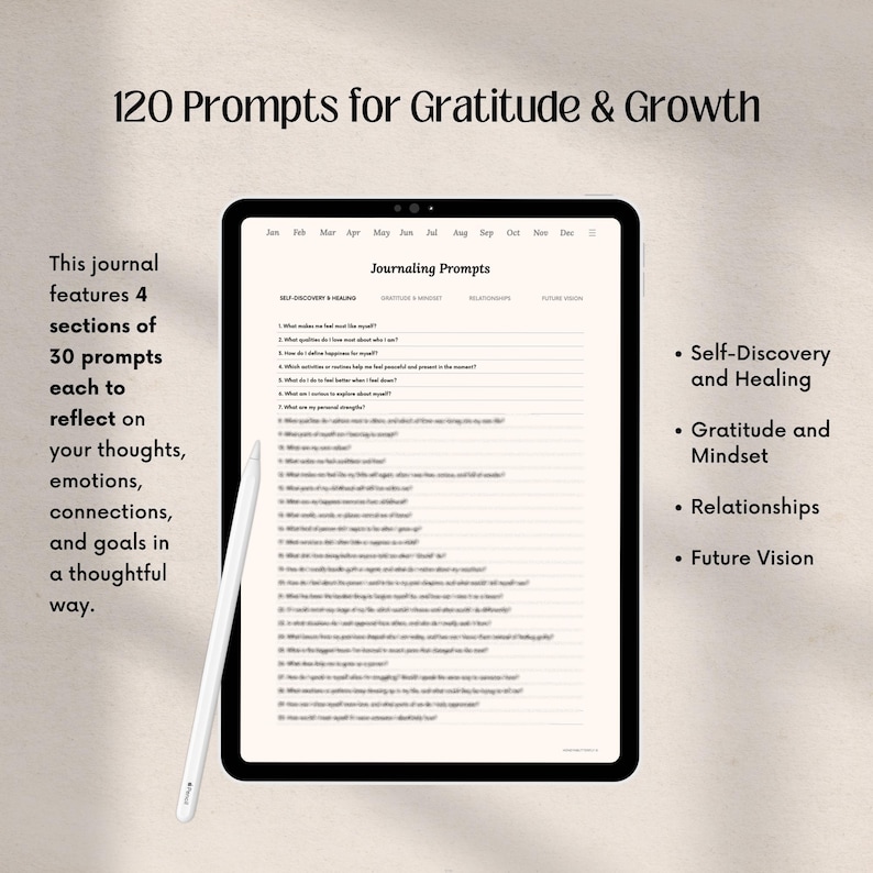 May include: A digital tablet displays journaling prompts for self-discovery, gratitude, relationships, and future vision. The tablet is accompanied by a stylus and text that reads "120 Prompts for Gratitude & Growth."