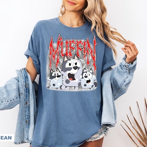 Mufin Metal Shirt Sweatshirt Muffin Shirt Heeler Family Shirt Blue Dog Shirt Mufin Dog Shirt Cartoon Shirt Kid Tee Trendy Adult Shirt